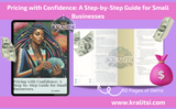 Pricing with Confidence: A Step-by-Step Guide for Small Businesses