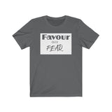 Favour Over Fear Unisex Jersey Short Sleeve Tee