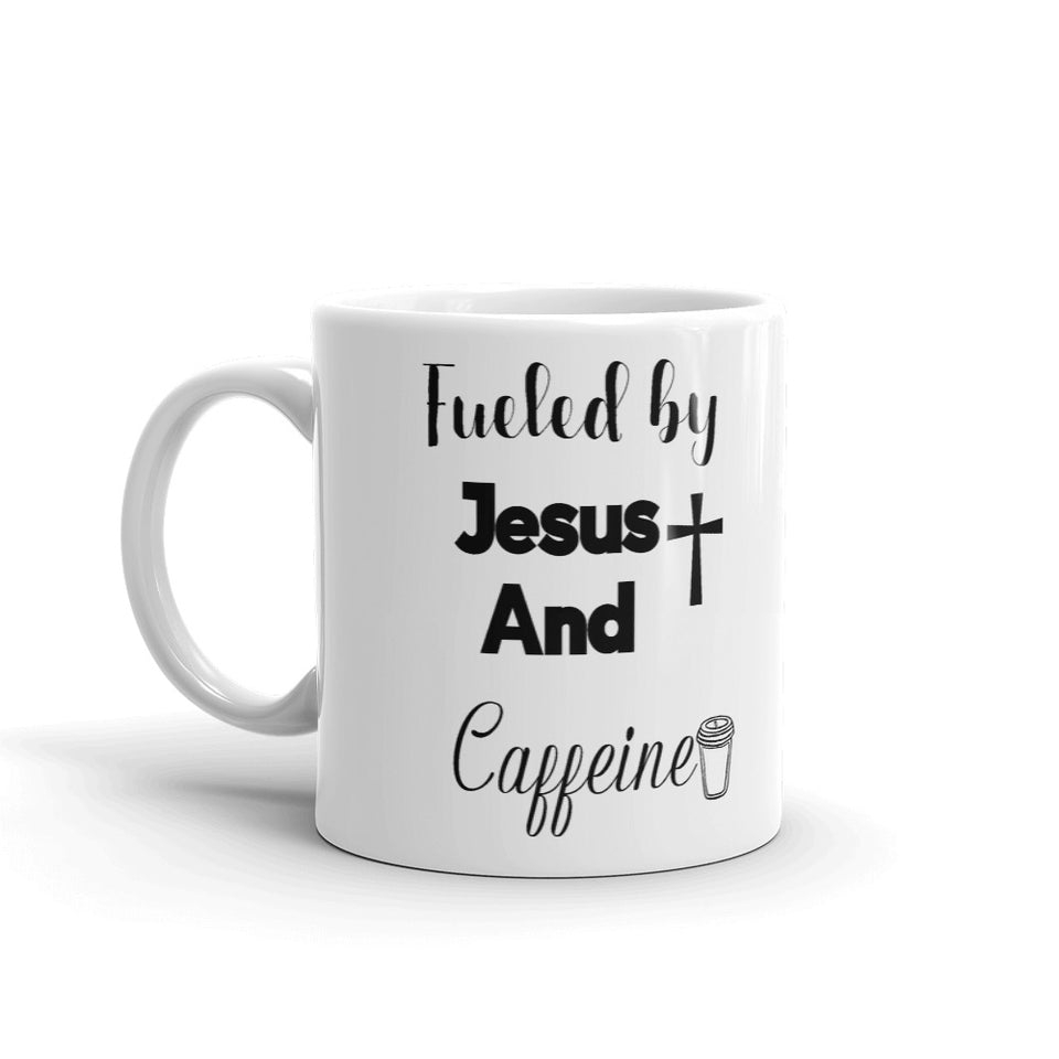 Fueled By Jesus And Caffeine Coffee Mug