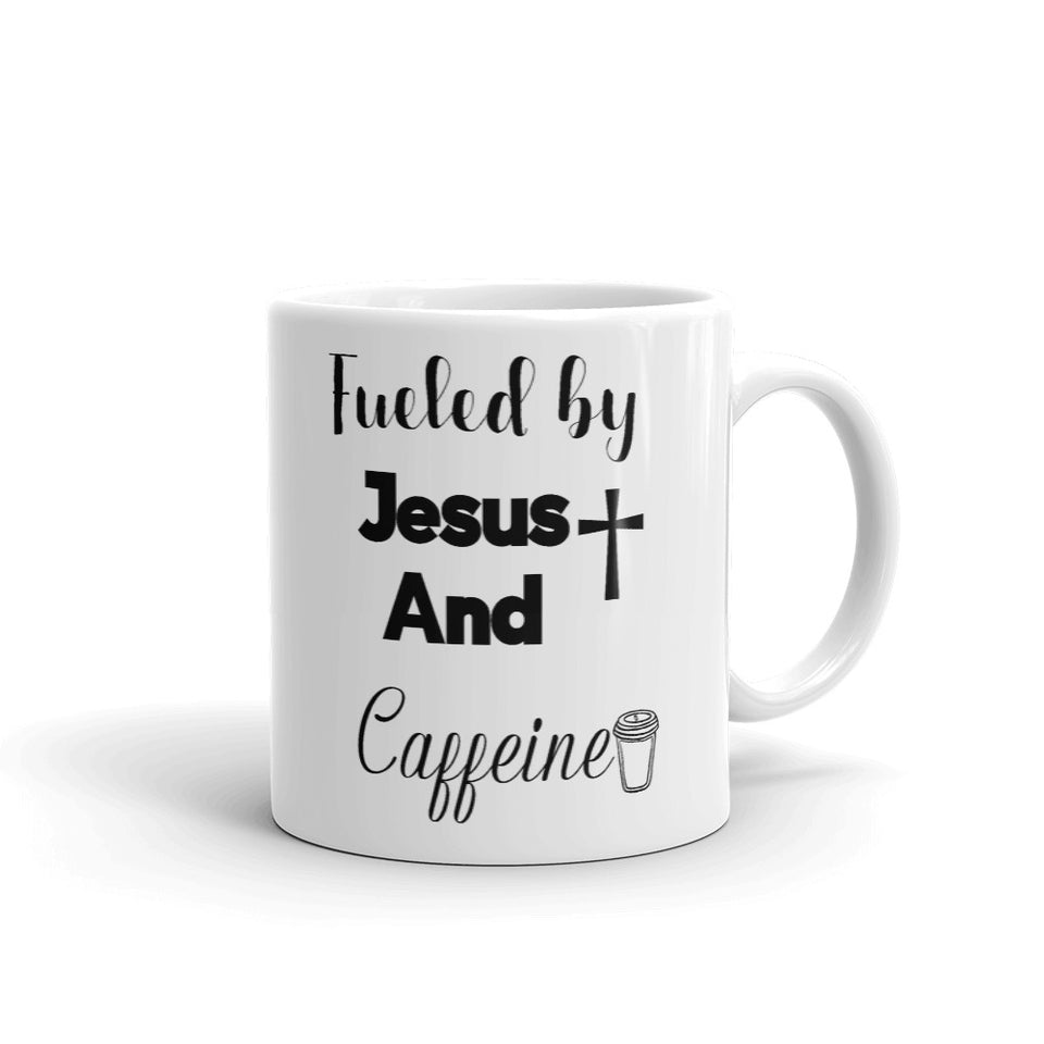 Fueled By Jesus And Caffeine Coffee Mug